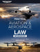 Practical Aviation & Aerospace Law Workbook by J. Scott Hamilton
