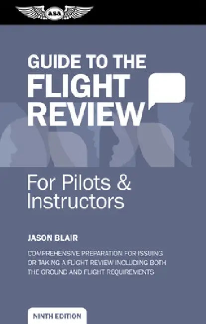 Guide to the Flight Review for Pilots and Instructors by Jason Blair