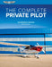 The Complete Private Pilot by Bob Gardner