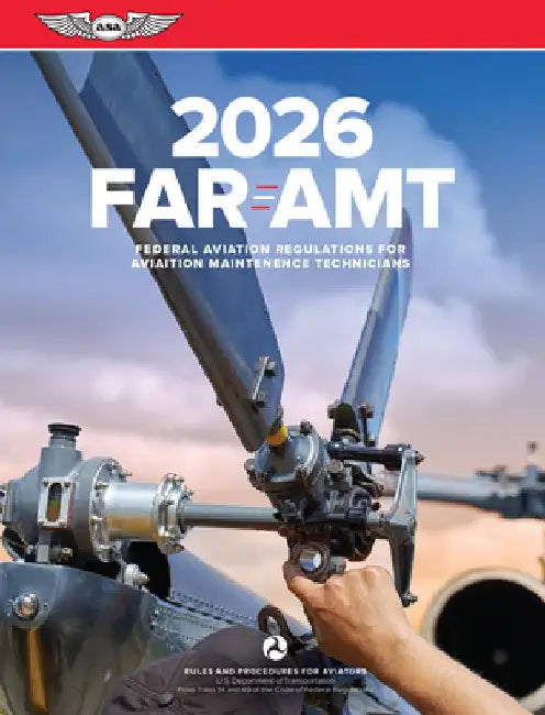 Far-Amt 2026: Federal Aviation Regulations for Aviation Maintenance Technicians by Federal Aviation Administration (FAA)/Av
