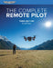 The Complete Remote Pilot by Ison, David