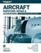 Aircraft Inspection, Repair and Alterations (2025): Acceptable Methods, Techniques, and Practices (AC 43.13-1b, AC 43.13-2b) by Federal Aviation Administration (FAA)