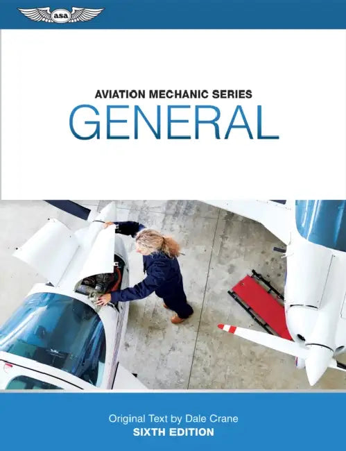 Aviation Mechanic Series: General by Dale Crane, Keith Anderson