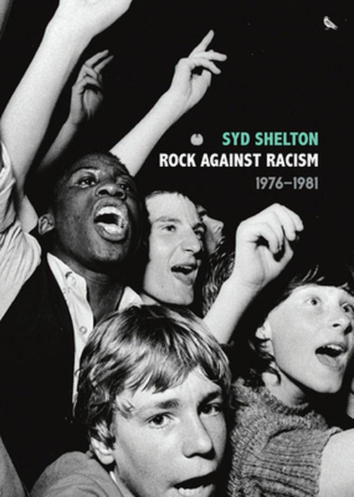 Rock Against Racism by Syd Shelton