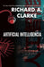 Artificial Intelligencia by Richard A. Clarke