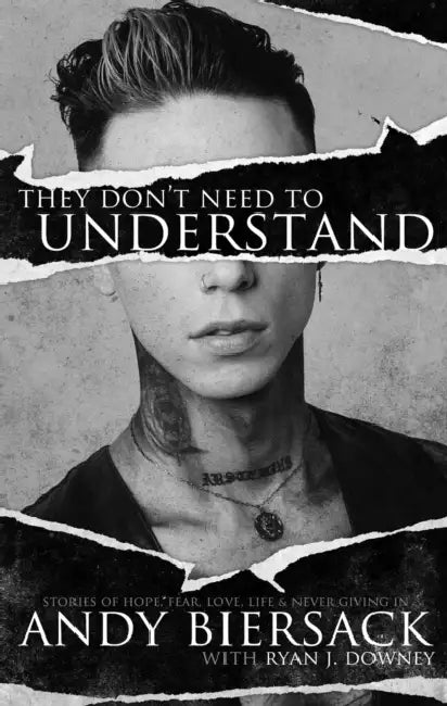 They Don't Need to Understand by Andy Biersack, Ryan J. Downey
