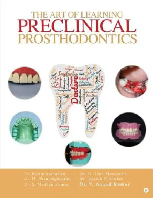 The Art of Learning Preclinical Prosthodontics by Dr M. Umamaheswari
