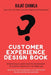 Customer Experience Design Book: Simplest Way to Understand the Fundamentals of Customer Experience in the Digital Age by Rajat Chawla
