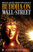 Buddha On Wall-Street: Knowledge, Wisdom, Financial Moksha and Bliss by A. Venkatasubramanian