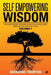 Self Empowering Wisdom: Through Deeper Interpretations of Mythologies, Sciences and Spiritual Texts by Barnabas Tiburtius