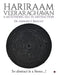 Hariraam Veeraraghavan: A Metaphoric Self in Abstraction: So abstract Is a Stone...! by Dr Ashrafi S. Bhagat