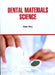 Dental Materials Science by Terry B.