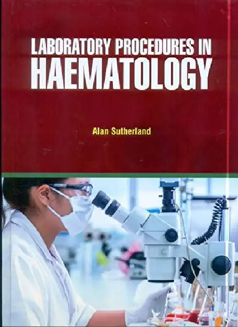 Laboratory Procedures In Haematology by Sutherland A.