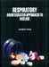 Respiratory An Integrated Approach To Disease by Young J.