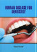 Human Disease for Dentistry by Randall E.
