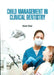 Child Management in Clinical Dentistry by Reid A.