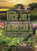 Uncle Jim's Farmer Fixn's by Jennifer Lincoln