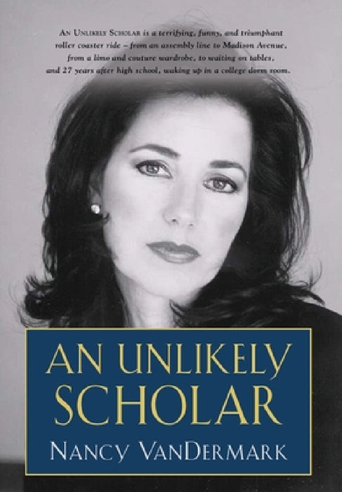An Unlikely Scholar by Nancy Vandermark