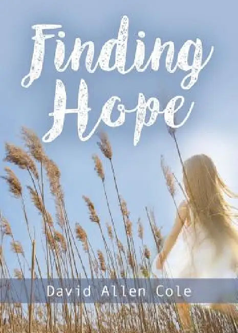 Finding Hope by David Allen Cole