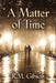 A Matter of Time by R. M. Gibson