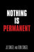 Nothing Is Permanent by Jo Singel, Don Singel