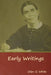 Early Writings by Ellen G. White