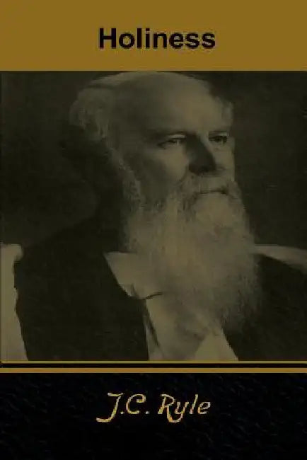 Holiness by J. C. Ryle