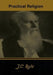 Practical Religion by J. C. Ryle