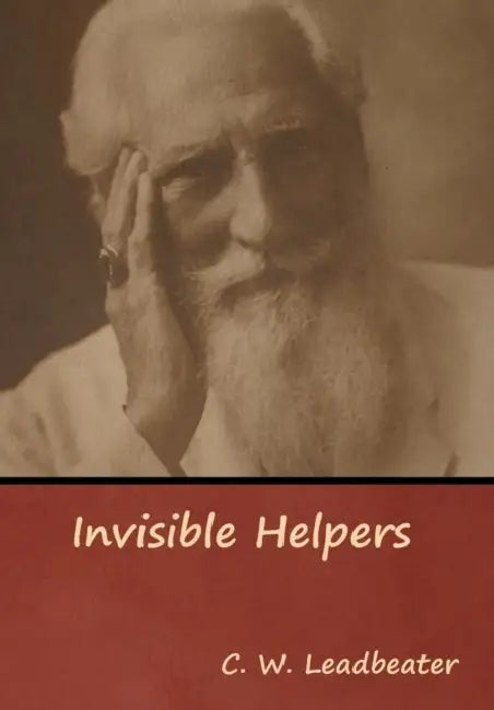 Invisible Helpers by C. W. Leadbeater