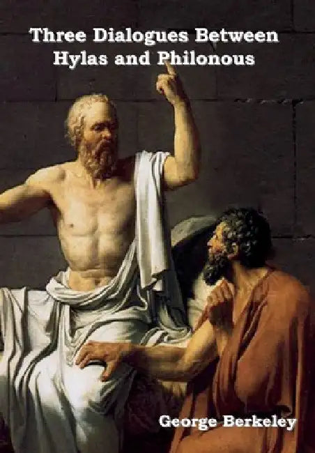 Three Dialogues between Hylas and Philonous by George Berkeley