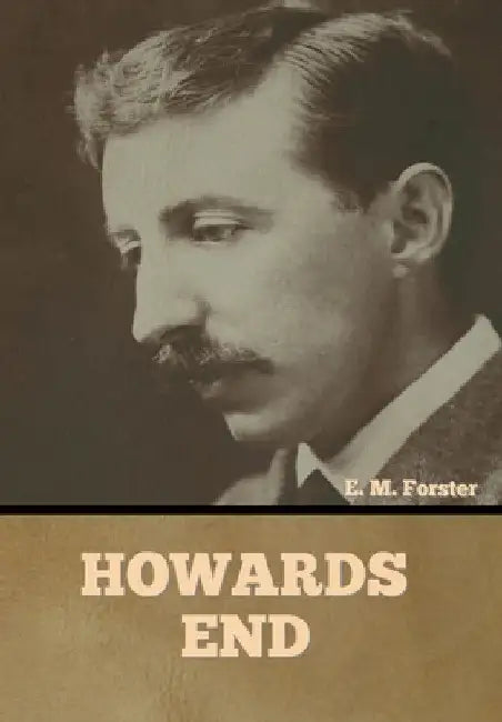 Howards End by E. M. Forster
