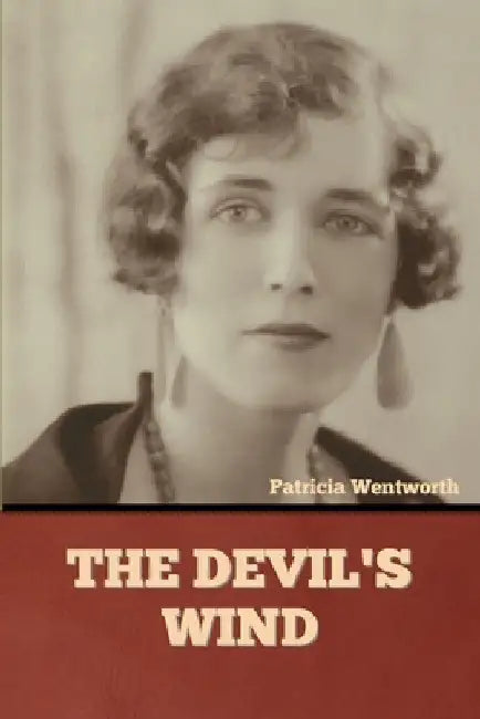 The Devil's Wind by Patricia Wentworth