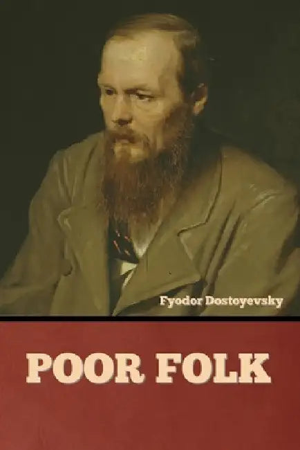 Poor Folk by Fyodor Dostoyevsky