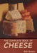 The Complete Book of Cheese by Bob Brown