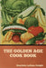The Golden Age Cook Book by Henrietta Latham Dwight