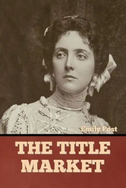 The Title Market by Emily Post