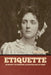 Etiquette: In Society, In Business, In Politics and at Home by Emily Post