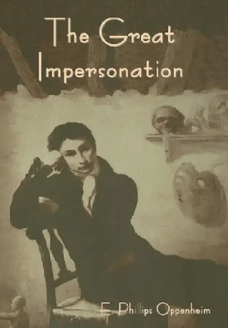 The Great Impersonation by E. Phillips Oppenheim
