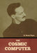 The Cosmic Computer by H. Beam Piper