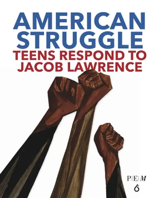 Jacob Lawrence's American Struggle YA Anthology