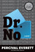 Dr. No by Percival Everett