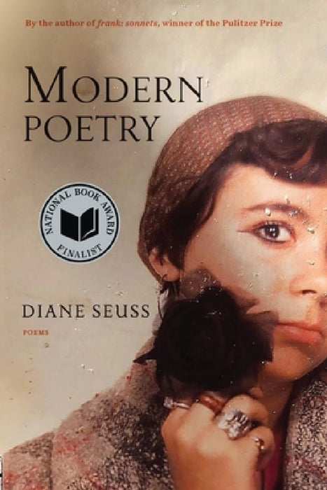 Modern Poetry: Poems by Diane Seuss