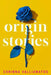 Origin Stories by Corinna Vallianatos