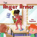 The Anger Armor by Stephenson, Alex