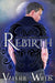 Rebirth by Valerie Willis