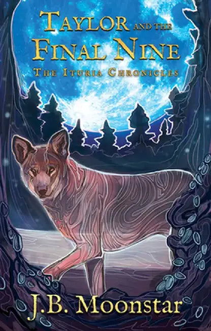 Taylor and the Final Nine by J. B. Moonstar