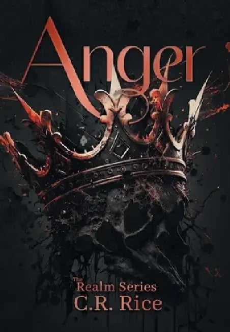 Anger by C. R. Rice