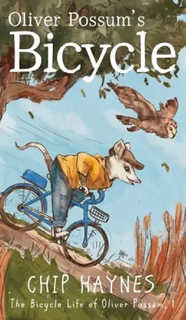Oliver Possum's Bicycle by Chip Haynes