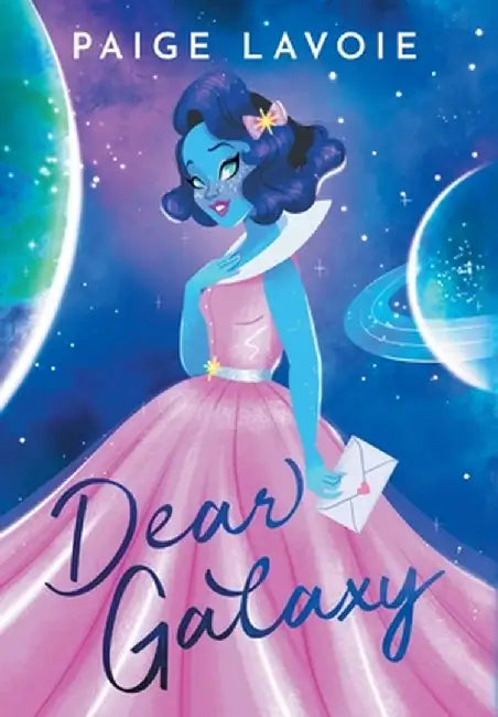 Dear Galaxy by Paige Lavoie