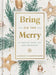 Bring on the Merry: 25 Days of Great Joy for Christmas by Candace Cameron Bure